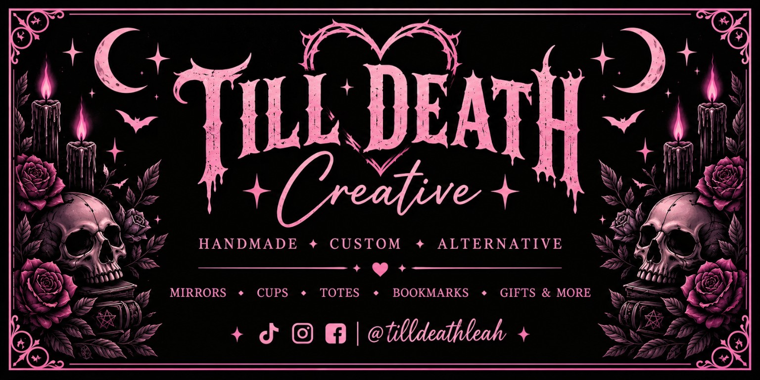 Till Death Creative — handmade, custom, alternative: mirrors, cups, totes, bookmarks, gifts and more